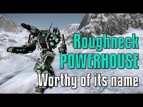 Roughneck Powerhouse RGH-PH Review and Gameplay - MechWarrior Online