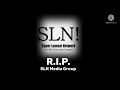 SLN Media Group Tribute