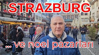 Strazburg ve muhteşem noel pazarları | Aralık  2025