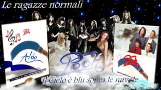 Pooh -Le ragazze normali - Album &quot;Il Cielo è blu sopra le nuvole&quot; 1992