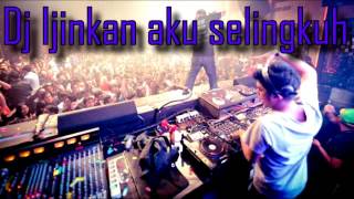 Download lagu DJ ijinkan aku selingkuh mp3 Download lagu DJ ijinkan aku selingkuh mp3