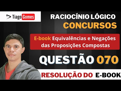 Questão 070 📚 Ebook - Equivalências e Negações Lógicas 👨‍🏫 Equivalência da Condicional #CEBRASPE