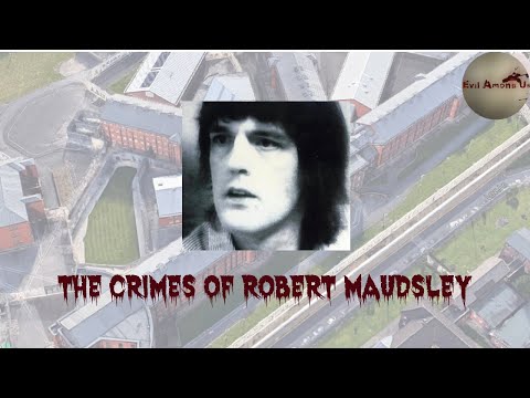 The Horrific Crimes of Robert Maudsley [True Crime Documentary]