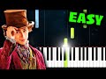 Wonka - Pure Imagination (Timothée Chalamet) - EASY Piano Tutorial
