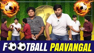 Football Paavangal | Parithabangal