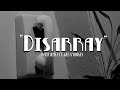 DANNY MILES  - Disarray (feat. GHETTOSOCKS)