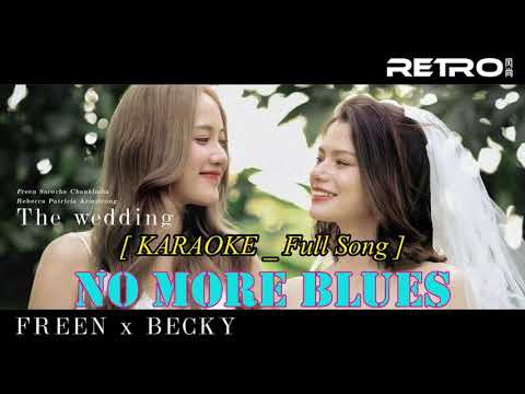 [ Karaoke | Instrumental ] • No More Blues - FreenBecky • Full Song (Ost.ทฤษฎีสีชมพู GAP The Series)