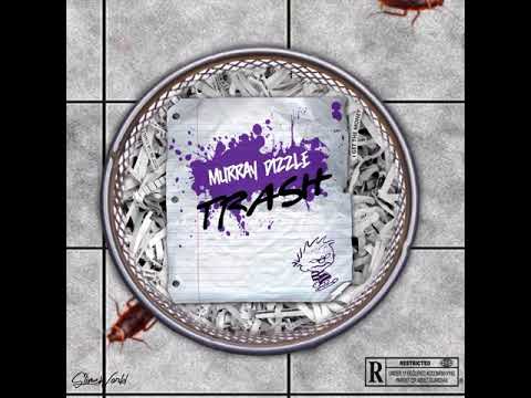 Murray Dizzle - TRASH