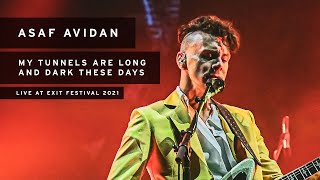 Asaf Avidan - My Tunnels Are Long And Dark These Days (Live at Exit Festival 2021)