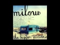Milow - The Bigger Picture (Audio Only) 
