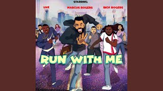 Run With Me (feat. Live &amp; Rick Rogers)