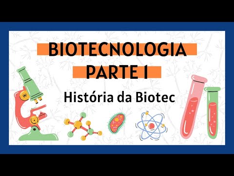 História da Biotecnologia e Suas Aplicações