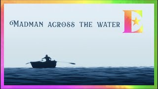 Elton John - Madman Across The Water (Lyric Video)