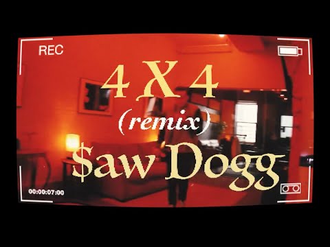 4X4 ($aw Dogg Remix)