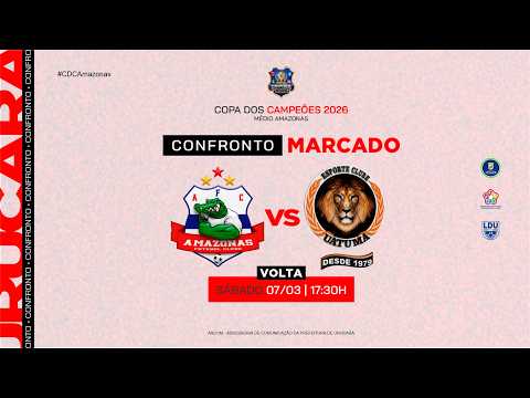 UATUMÃ x AMAZONAS | Copa dos Campeões do Médio Amazonas