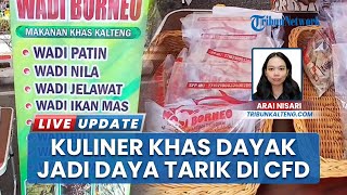 Wadi Siap Goreng Daya Tarik di CFD Palangka Raya, Kuliner Fermentasi Khas Dayak Halal Dikonsumsi
