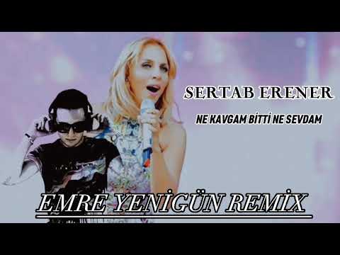 Dj Emre Yenigün ft. Sertab Erener - Ne Kavgam Bitti Ne Sevdam (Remix)