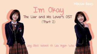 I&#39;m Okay lyrics [Han|Rom|Eng] - Joy ft Lee Hyun Woo The Liar and His Lover&#39;s Ost Part 2