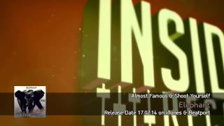 Almost Famous Project &amp; Shoot Yourself - Elephant [Insider Records]