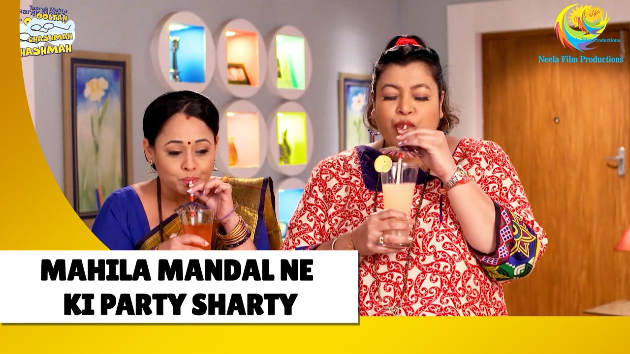 Mahila mandal ne ki party sharty! | Haste Raho Hasate Raho | Taarak Mehta ka Ooltah Chashmah