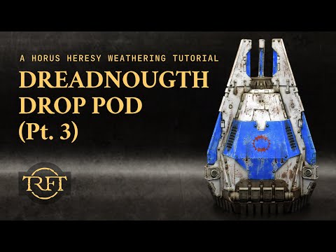 Forgeworld Dreadnought DROP POD Weathering Tutorial Pt. 3 | Enamel Washes, Streaking Effects