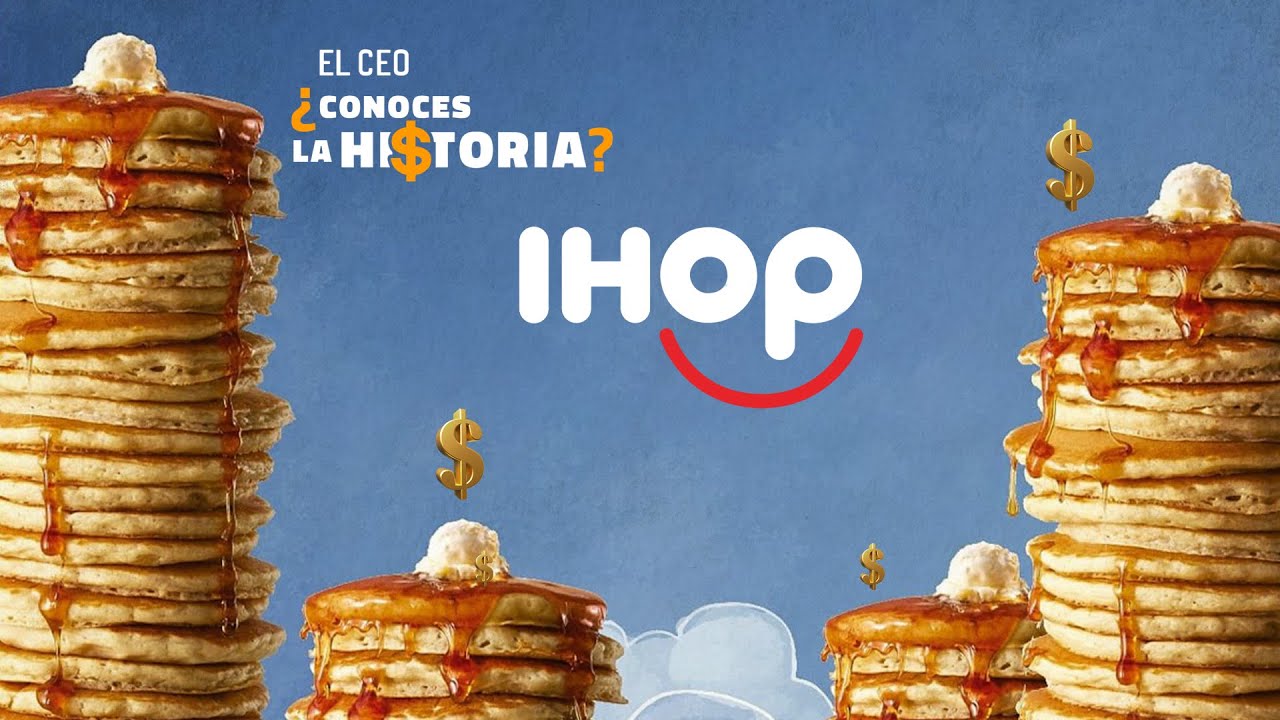 IHOP ¿Conoces la Hi$toria?