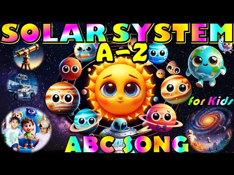 Solar System A to Z | ABC Song for Kids | Solar System Song for Kids | 8 Planets #kids #solarsystem