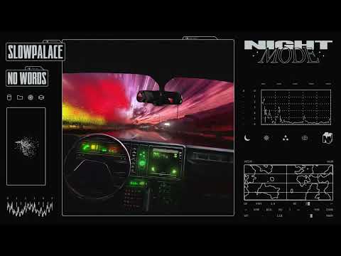 Slowpalace - No Words