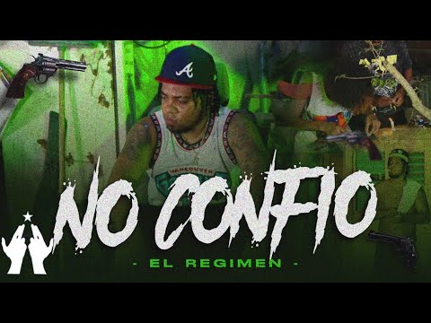 El Regimen - No confió ☠️|