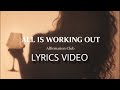 All is working out - Affirmation Club LYRICS VID | High Vibration  Manifestation song(Listen daily)