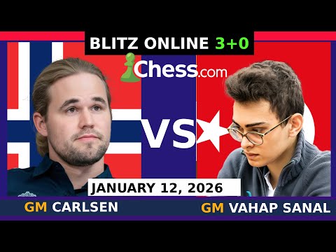 Magnus Carlsen vs GM Vahap Sanal | Blitz Chess 3+0 | January 12, 2026