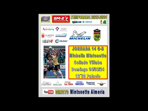 SM2, JORNADA 14. MICHELIN MINTONETTE ALMERIA - COLLADO VILLALBA