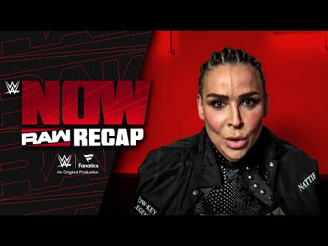 FULL INTERVIEW: Nattie to Maxxine Dupri: “Kiss my a**” | Raw Recap: WWE Now