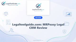 Stop Wasting Billable Hours! [MRPeasy Legal CRM Review]