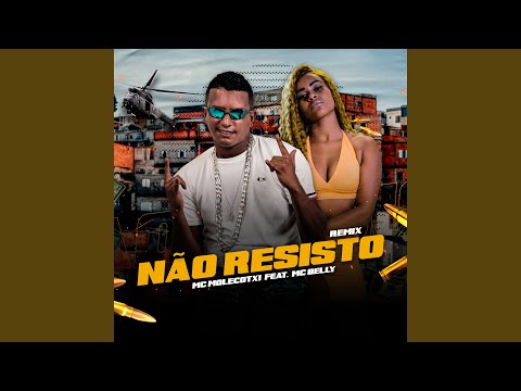 Não Resisto (Remix)