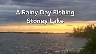 A Rainy Day Fishing At Stoney Lake.