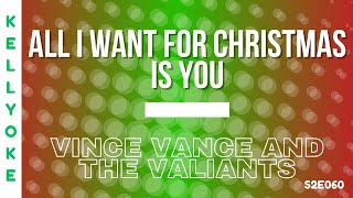 Kellyoke | All I Want For Christmas Is You (Vince Vance &amp; the Valiants)