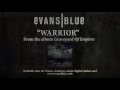 EVANS BLUE Warrior :: Official Lyric Video 
