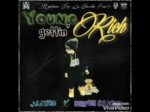 Jairho Ft. Demon Barber - Young Gettin Rich (Prod. By DannyEB & El Jetty) (2017)