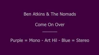 Ben Atkins & The Nomads - Come On Over