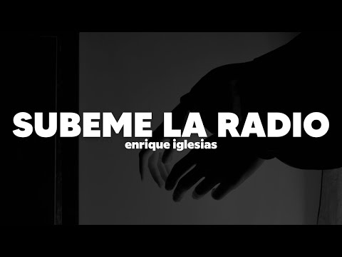 Enrique Iglesias - SUBEME LA RADIO ft. Descemer Bueno, Zion & Lennox | Letra