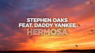 Stephen Oaks Feat. Daddy Yankee - Hermosa (Official Audio)