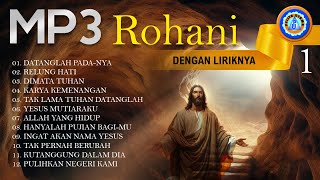 Download lagu Lagu Rohani - MP3 Rohani (dengan Liriknya) - 1 || FULL ALBUM ROHANI mp3