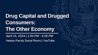 Drug Capital and Drugged Consumers: The Other Economy