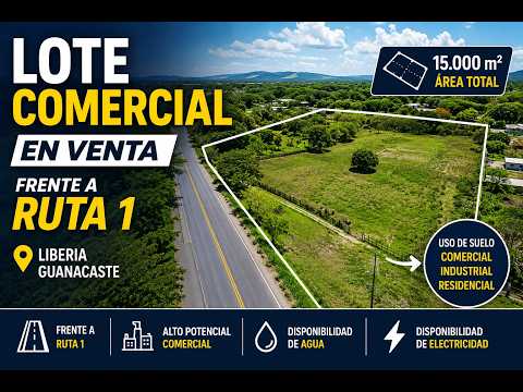 Lote comercial en venta frente a Ruta 1, Liberia, Guanacaste.