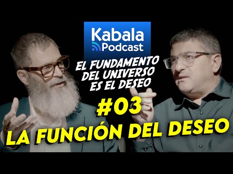 Desire in Kabbalah 🎙️ Mario Sabán & Nacho Newman - Kabala International