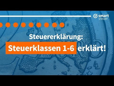 Steuerklassen einfach erklärt – Steuerklasse 1 bis 6 erklärt | smartsteuer