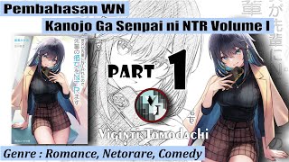 Pembahasan WN Kanojo Ga Senpai ni NTR Vol 1 ~ Part 1 - Viginti Tomodachi