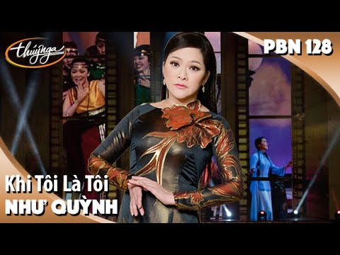 PBN 128 | Như Quỳnh - Khi Tôi Là Tôi