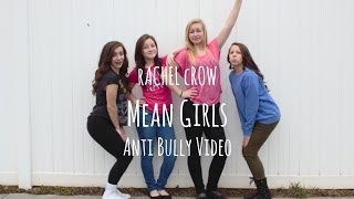 Mean Girls - Rachel Crow Anti Bully Music Video